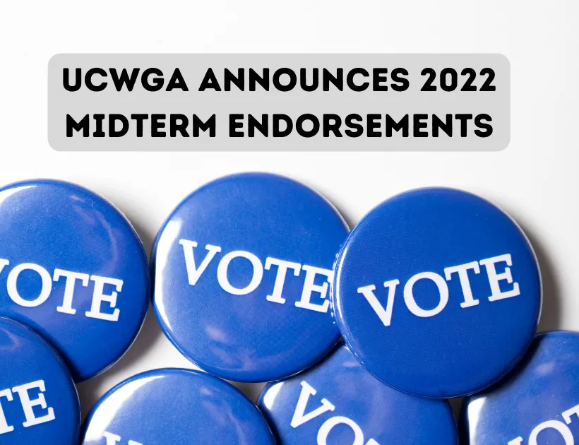 Blue buttons that say vote underneath text reading UCWGA announces 2022 midterm endorsements